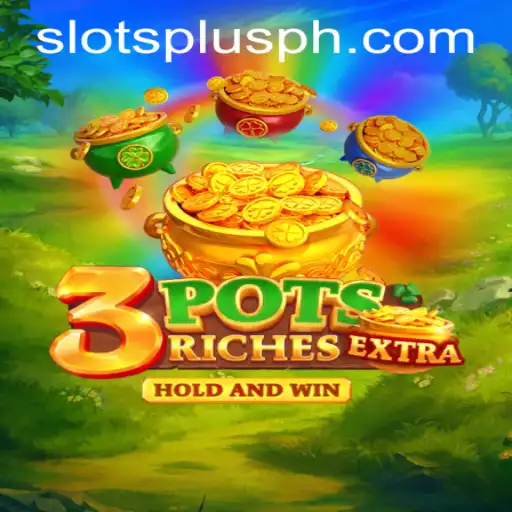 3potsExtra: A New Sensation at Slots Plus Casino