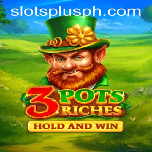 Experience the Thrills of 3potsRiches at Slots Plus Casino