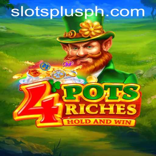 A Comprehensive Guide to 4potsriches at Slots Plus Casino