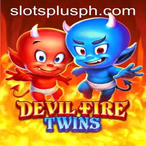 Exploring the Thrills of DevilFireTwins at Slots Plus Casino