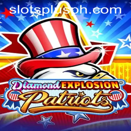 Exploring the Thrills of DiamondExplosionPatriots at Slots Plus Casino