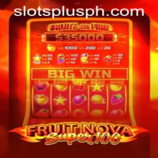 Explore the Vibrant World of FruitNovaSuper100 at Slots Plus Casino