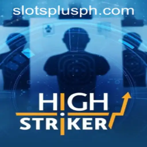HighStriker: Thrilling Mechanics at Slots Plus Casino
