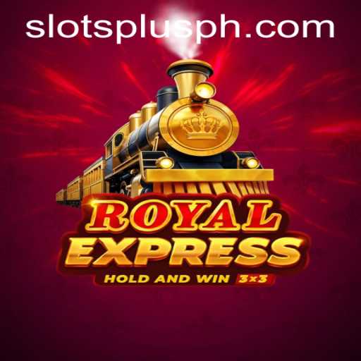 Exploring the Thrills of RoyalExpress at Slots Plus Casino