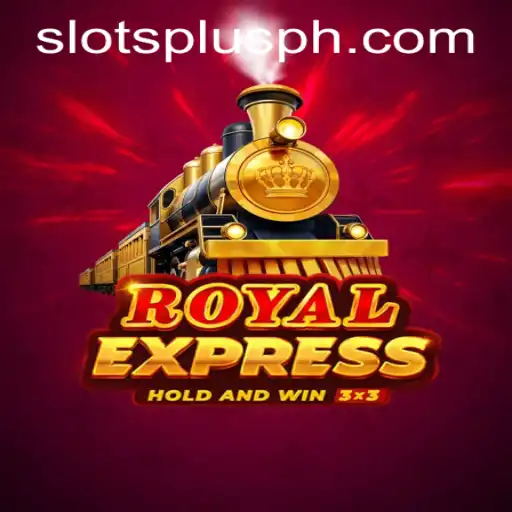 Exploring the Thrills of RoyalExpress at Slots Plus Casino