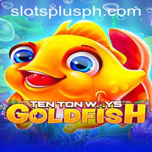 Explore the Thrilling World of TenTonWaysGoldfish at Slots Plus Casino